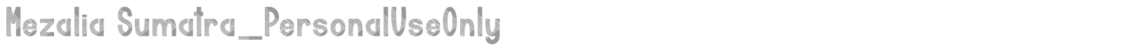Mezalia Sumatra font preview